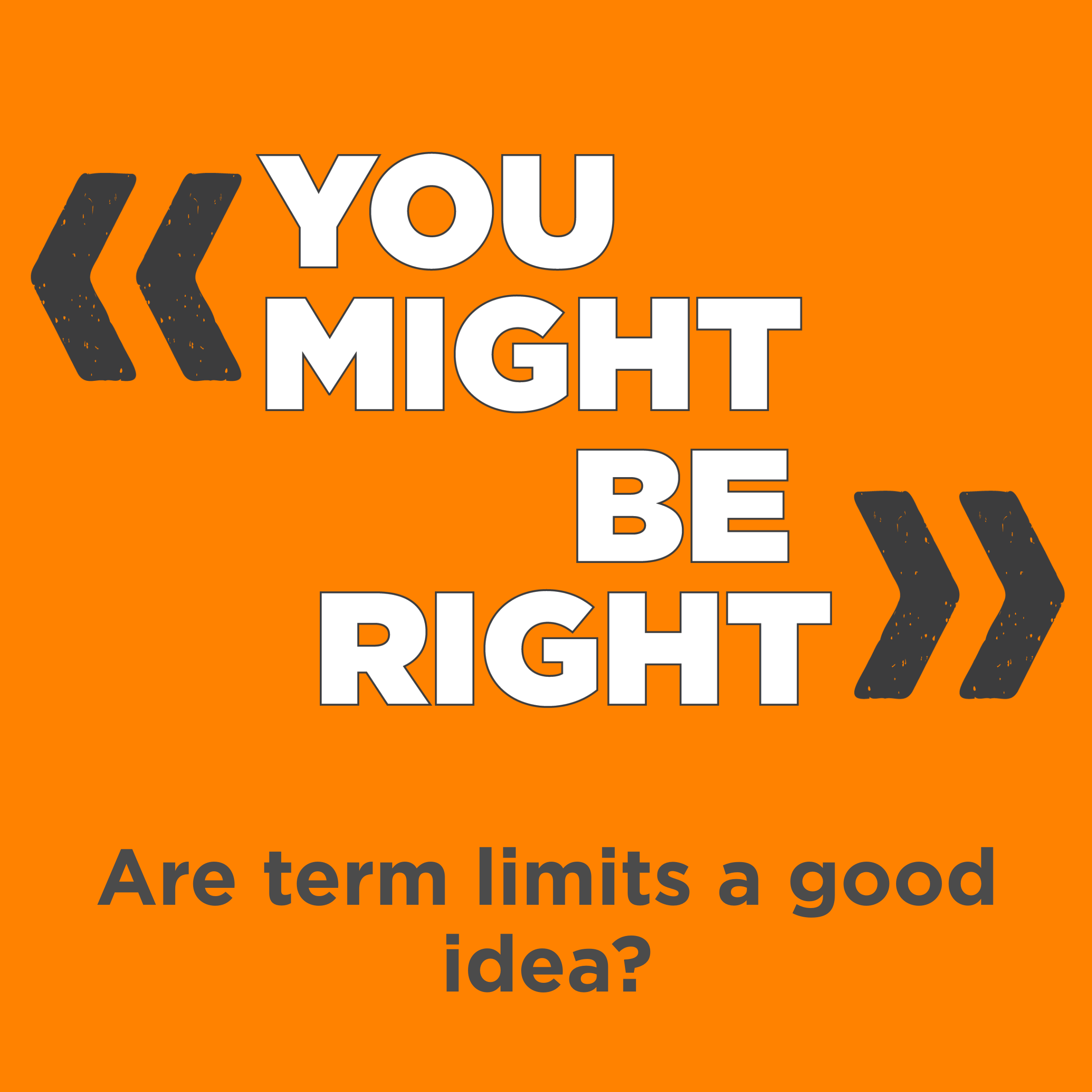 Are term limits a good idea?