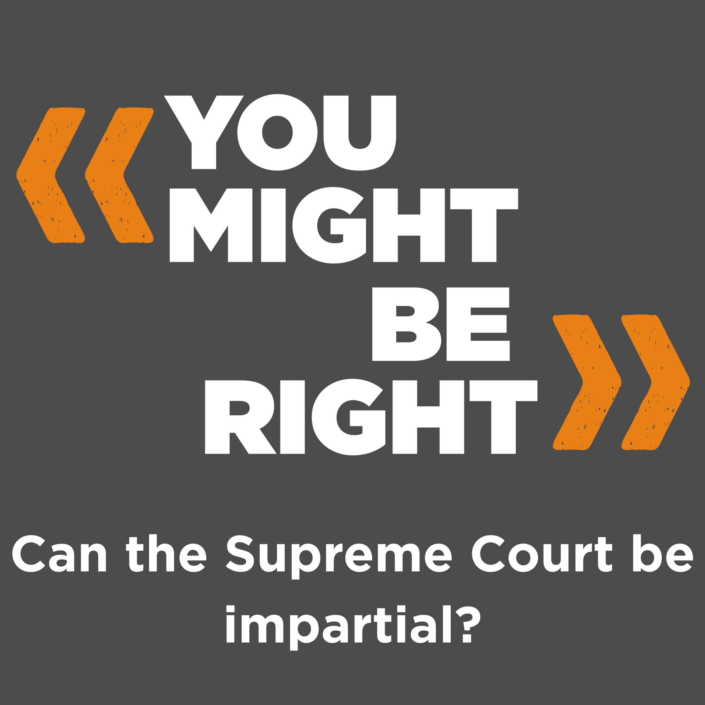 Can the Supreme Court be Impartial? – with Steve Vladeck and John McGinnis
