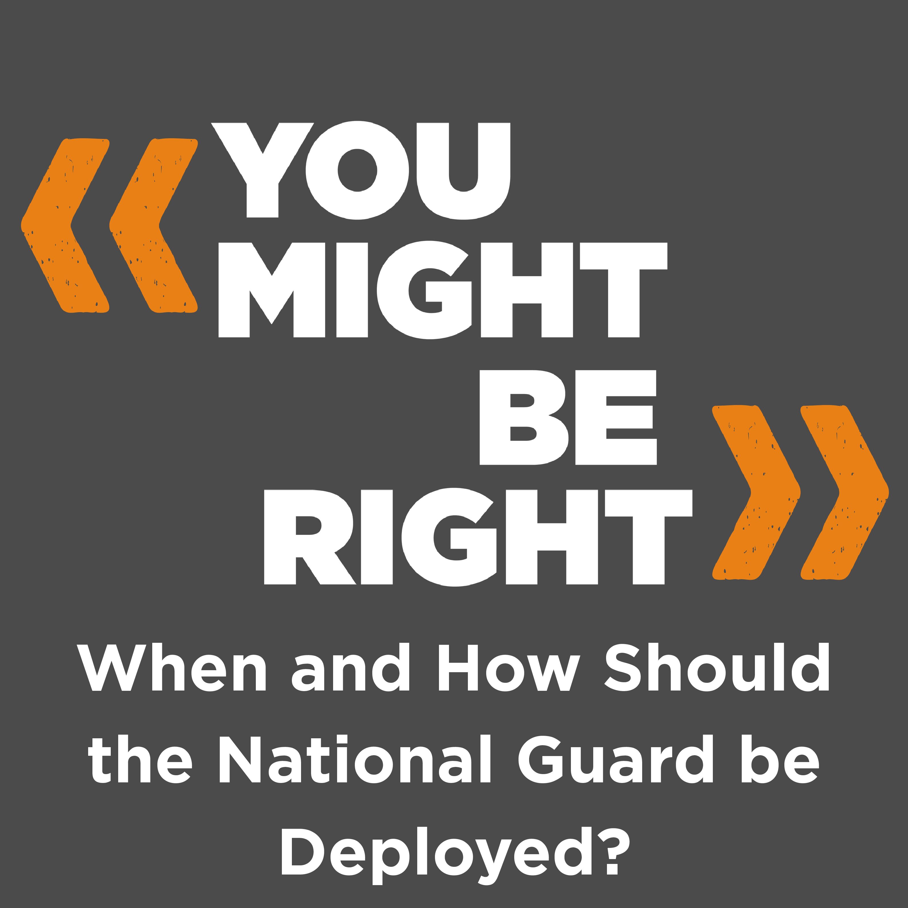 When and How Should the National Guard be Deployed? — with Rosa Brooks and John Yoo